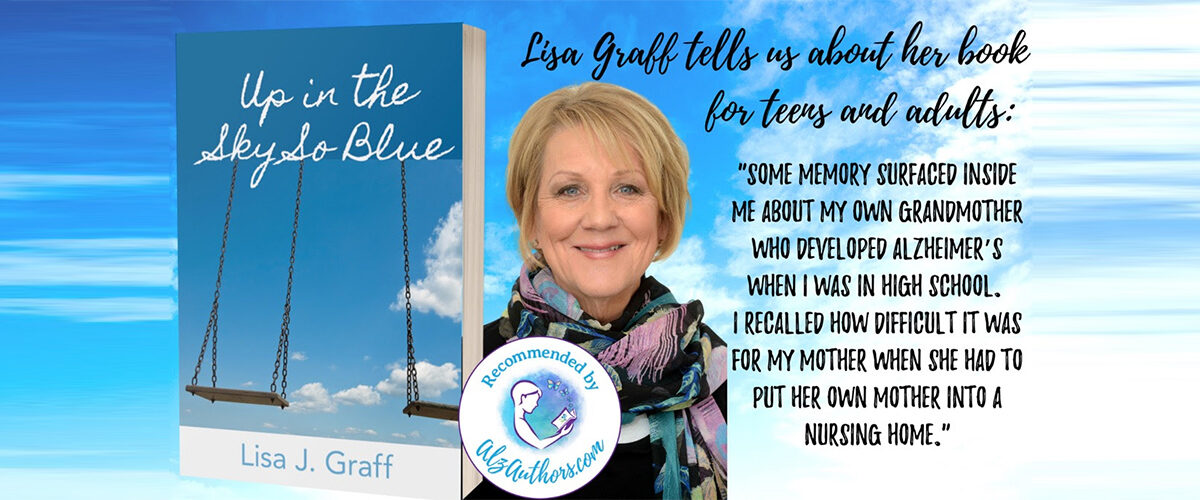 Up in the Sky So Blue by Lisa J. Graff, recommended by AlzAuthors.com